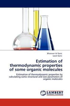 Paperback Estimation of thermodynamic properties of some organic molecules Book
