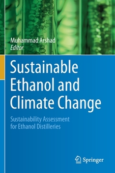 Paperback Sustainable Ethanol and Climate Change: Sustainability Assessment for Ethanol Distilleries Book