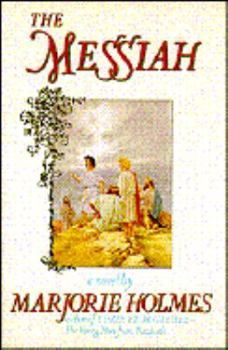 The Messiah: A Novel - Book #3 of the Life of Jesus