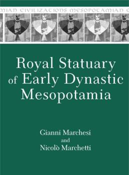 Hardcover Royal Statuary of Early Dynastic Mesopotamia Book