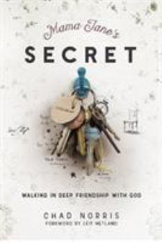 Paperback Mama Jane's Secret: Walking in Deep Friendship with God Book