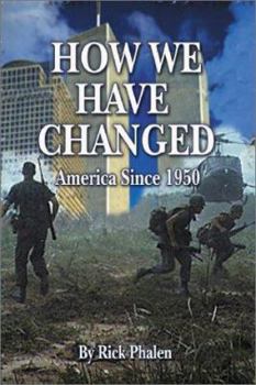 Hardcover How We Have Changed: America Since 1950 Book