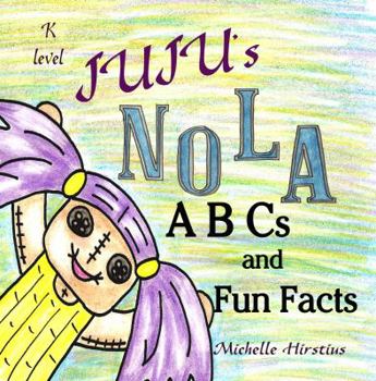 Hardcover Juju's NOLA ABCs and Fun Facts Book