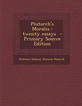 Paperback Plutarch's Moralia: Twenty Essays - Primary Source Edition Book