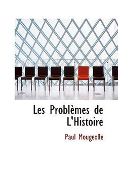 Paperback Les Problemes de L'Histoire Book