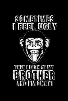 Paperback Notebook: Best Brother Ugly family fun gift 120 Pages, 6x9 Inches, Graph Paper Book