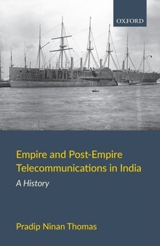 Hardcover Empire and Post-Empire Telecommunications in India: A History Book