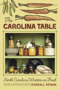 Paperback The Carolina Table: North Carolina Writers on Food Book