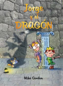 Hardcover Jorge Y El Dragon [Spanish] Book
