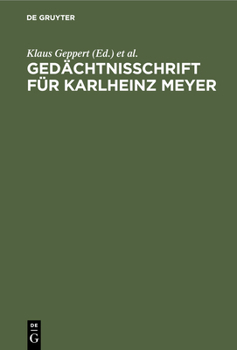 Hardcover Gedächtnisschrift für Karlheinz Meyer [German] Book