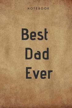 Paperback Best Dad Ever Notebook: Geschenk f?r Papa Vater Notizbuch 108 Seiten kariert (6x9 /15.24 x 22.86 cm) Book