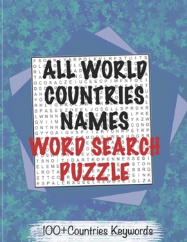 COUNTRIES NAMES WORD SEARCH PUZZLE + THE World MAPS With Solutions, Easy Word Search For Adults,Seniors and Kids: NoteBook of 8x11' 80 Pages, Matte Finish, Printable Word Search