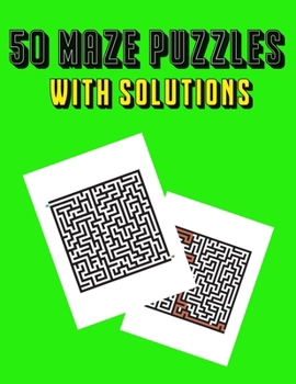 Paperback 50 Maze Puzzles: With Solutions Book