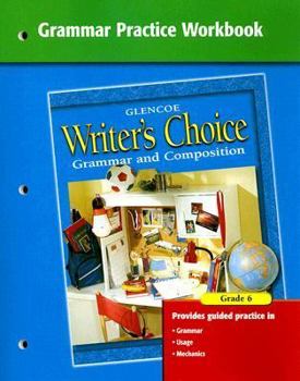 Paperback Writer's Choice Grammar Practice Workbook Grade 6: Grammar and Composition Book