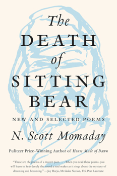 Paperback The Death of Sitting Bear: New and Selected Poems Book