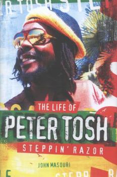 Hardcover Steppin' Razor: The Life of Peter Tosh Book