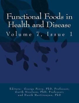 Paperback Ffhd: Functional Foods in Health and Disease, Volume 7, Print Issue 1 Book