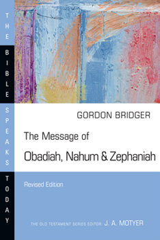 Paperback The Message of Obadiah, Nahum & Zephaniah Book