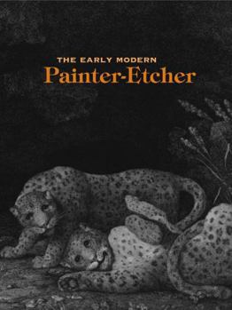 Hardcover The Early Modern Painter-Etcher Hb Book