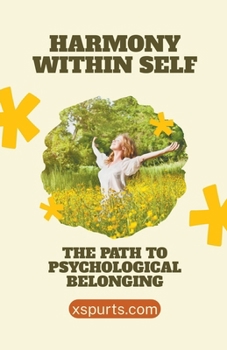 Paperback Harmony Within Self The Path to Psychological Belonging Book