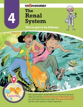 Paperback The Renal System: You've got to be Kidney - Adventure 4 Book