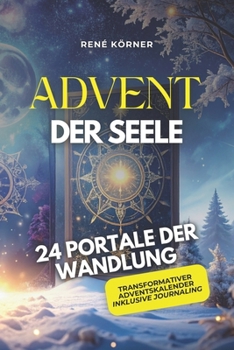 Paperback Advent der Seele: 24 Portale der Wandlung [German] Book