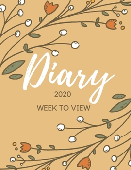 Diary 2020 Week To View: A5 Planner For Women & Girls: Orange Brown Floral Organiser