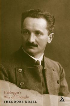 Heidegger's Way of Thought: Critical and Interpretative Signposts