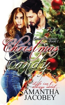 Christmas Candy - Book #1 of the Sweet Christmas