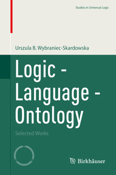 Paperback Logic - Language - Ontology: Selected Works Book