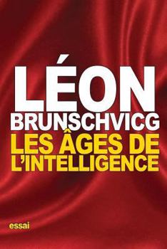 Paperback Les âges de l'intelligence [French] Book