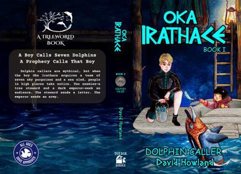 Paperback Dolphin Caller: Book I (Oka Irathace) Book