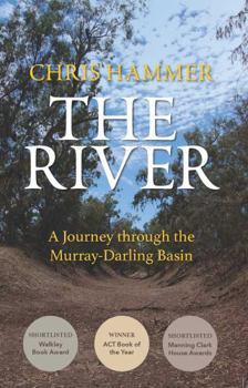 Paperback The River: A Journey Through the Murray-Darling Basin Book