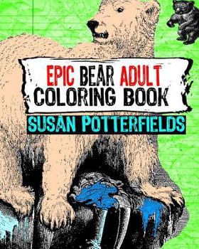 Paperback Epic Bear Adult Coloring Book