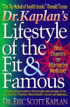 Paperback Dr. Kaplan's Lifestyle of the Fit & Famous: A Wellness Approach to Thinking & Winning Book