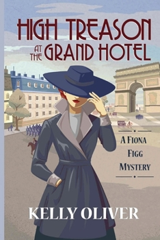 Paperback High Treason at the Grand Hotel: A Fiona Figg Mystery Book