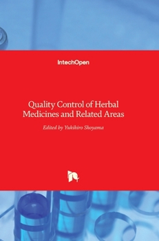 Hardcover Quality Control of Herbal Medicines and Related Areas Book