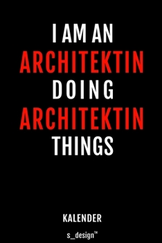 Kalender für Architekten / Architekt / Architektin: Immerwährender Kalender / 365 Tage Tagebuch / Journal [3 Tage pro Seite] für Notizen, Planung / ... Erinnerungen, Sprüche (German Edition)
