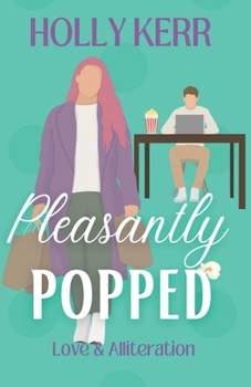 Paperback Pleasantly Popped: A Sweet Romantic Comedy Book