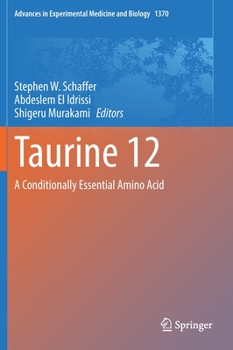 Hardcover Taurine 12: A Conditionally Essential Amino Acid Book