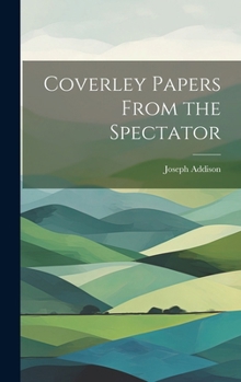 Hardcover Coverley Papers From the Spectator Book