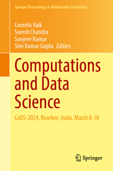 Computations and Data Science: CoDS-2024, Roorkee, India, March 8-10 (Springer Proceedings in Mathematics & Statistics, 573)