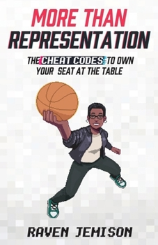 Paperback More Than Representation: The Cheat Codes to Own Your Seat at the Table Book