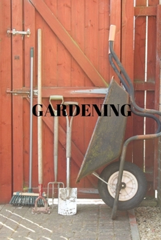 Paperback Gardening: Gardening Journal With Blank Lines To Record And Log Daily Activities Book