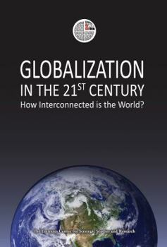 Hardcover Globalization in the 21st Century: How Interconnected Is the World? Book