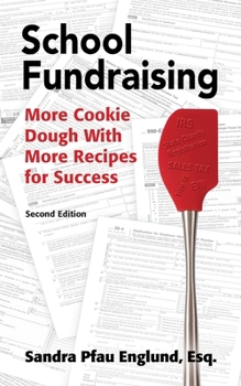 Paperback School Fundraising: More Cookie Dough with More Recipies for Success Book