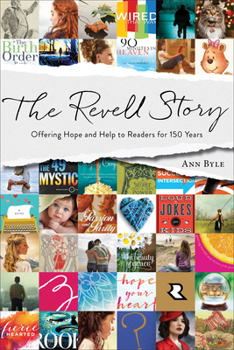 Paperback The Revell Story: Offering Hope and Help to Readers for 150 Years Book