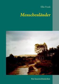 Paperback Menschenländer: Ein Innenweltmärchen [German] Book