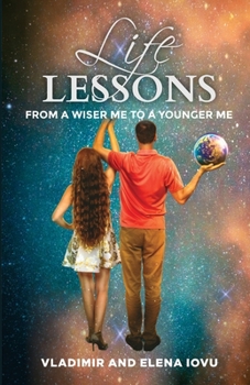 Paperback Life Lessons: From A Wiser Me to A Younger Me Book