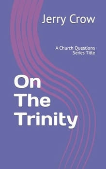 Paperback On The Trinity: A Church Questions Series Title Book